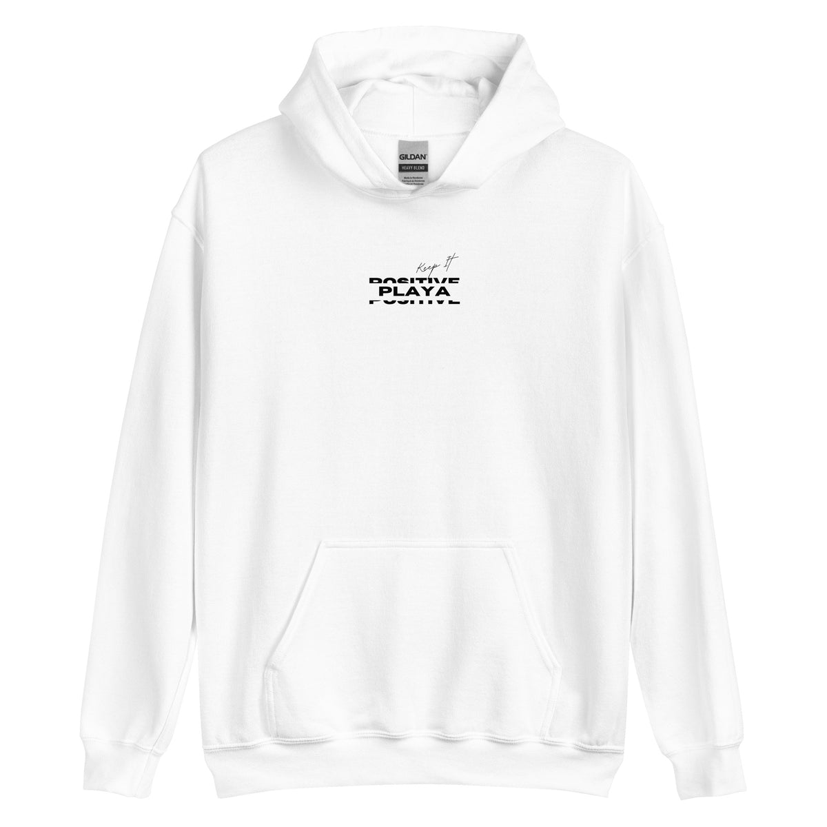 "Keep it Positive Playa"(white) Unisex Hoodie